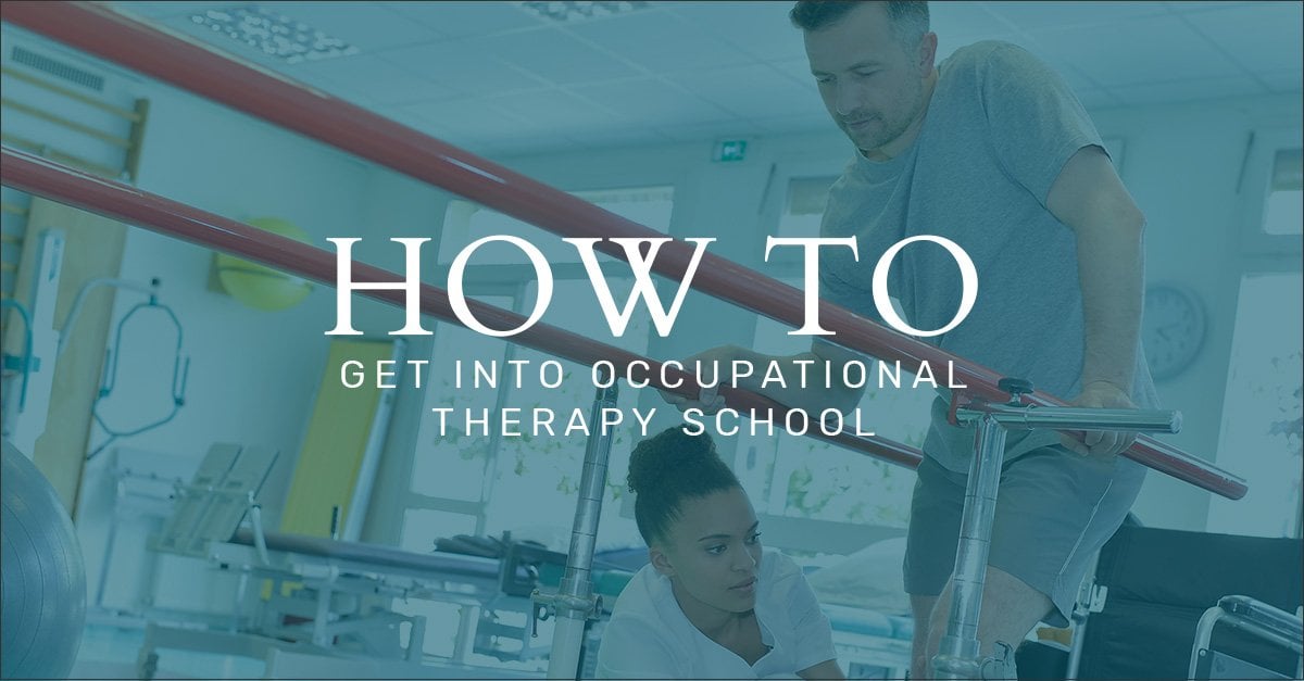 get into occupational therapy school