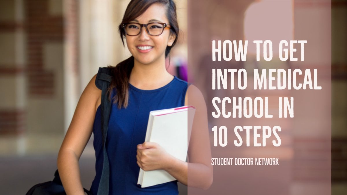 How to Get into Medical School in 10 Steps